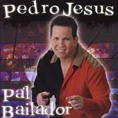 Pedro Jesus: Pa'l Bailador