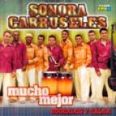 Sonora Carruseles: Mucho Mejor